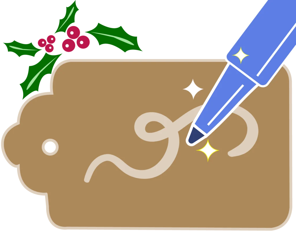 Illustration of kraft paper gift tag with a felt-tip pen adding a swoosh to it. Holly berries adorn the upper left corner.